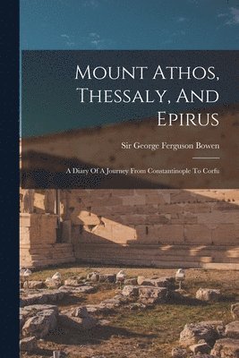 Mount Athos, Thessaly, And Epirus 1