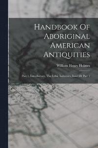 bokomslag Handbook Of Aboriginal American Antiquities