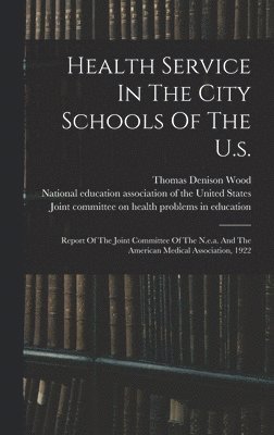 Health Service In The City Schools Of The U.s. 1