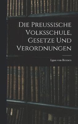 Egon Von Bremen, Egon von Bremen - Preussische Volksschule, Gesetze und Verordnungen, Inbunden