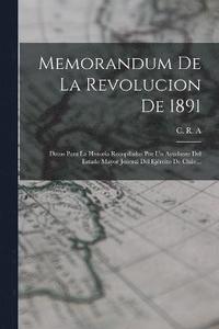 bokomslag Memorandum De La Revolucion De 1891