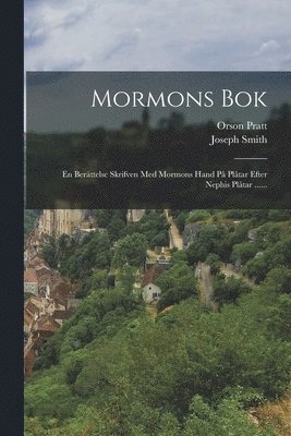 Joseph Smith, Orson Pratt - Mormons Bok, Häftad