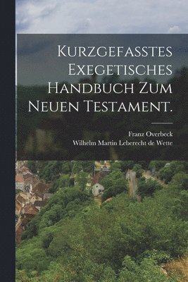 bokomslag Kurzgefasstes exegetisches Handbuch zum Neuen Testament.