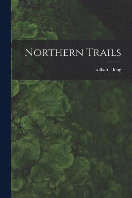 Northern Trails 1