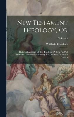New Testament Theology, Or