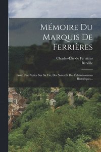 bokomslag Mmoire Du Marquis De Ferrires