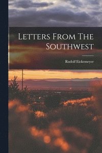 bokomslag Letters From The Southwest