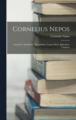 Cornelius Nepos - Cornelius Nepos, Inbunden