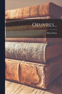 Henri Suso - Oeuvres..., Häftad