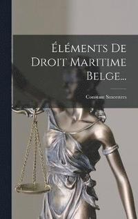 bokomslag lments De Droit Maritime Belge...