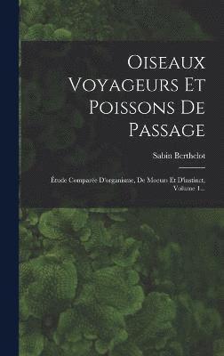 Oiseaux Voyageurs Et Poissons De Passage