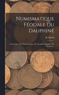 bokomslag Numismatique Fodale Du Dauphin