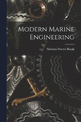 Modern Marine Engineering 1