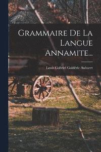 bokomslag Grammaire De La Langue Annamite...