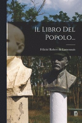 Félicité Robert de Lamennais - Libro Del Popolo..., Häftad