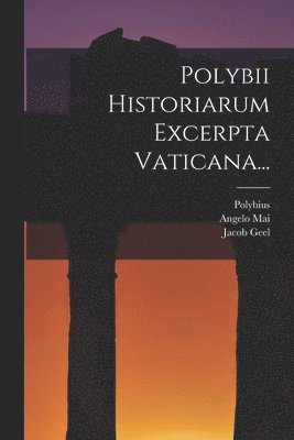 Polybii Historiarum Excerpta Vaticana... 1