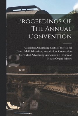 Proceedings Of The Annual Convention 1