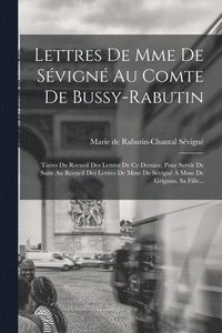 bokomslag Lettres De Mme De Svign Au Comte De Bussy-rabutin