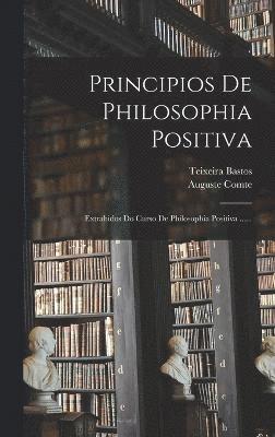 Principios De Philosophia Positiva 1