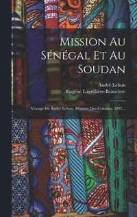 bokomslag Mission Au Sngal Et Au Soudan
