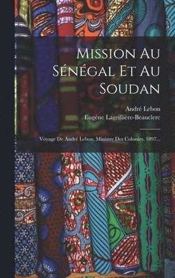 Mission Au Sénégal Et Au Soudan
