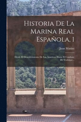 bokomslag Historia De La Marina Real Española, 1