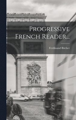 Progressive French Reader... 1