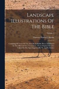 bokomslag Landscape Illustrations Of The Bible