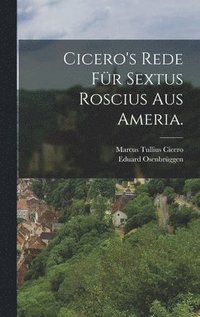 bokomslag Cicero's Rede fr Sextus Roscius aus Ameria.