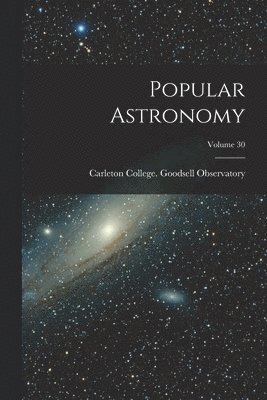 Popular Astronomy; Volume 30 1