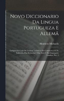 Novo Diccionario Da Lingua Portugueza E Allem 1