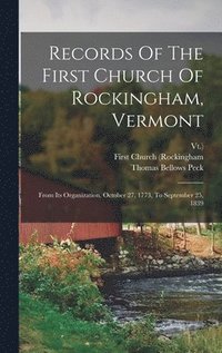 bokomslag Records Of The First Church Of Rockingham, Vermont