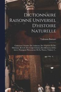 bokomslag Dictionnaire Raisonn Universel D'histoire Naturelle