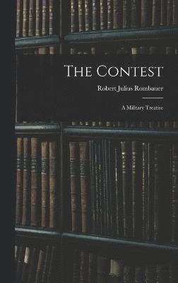 Robert Julius Rombauer - Contest, Inbunden