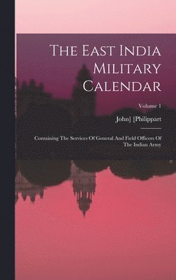 The East India Military Calendar 1