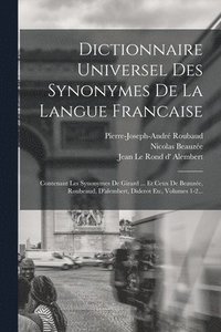 bokomslag Dictionnaire Universel Des Synonymes De La Langue Francaise