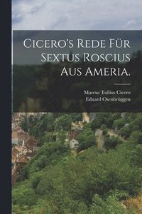 bokomslag Cicero's Rede fr Sextus Roscius aus Ameria.