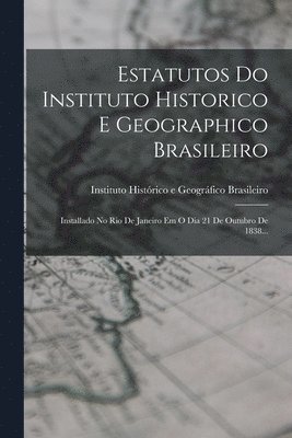 bokomslag Estatutos Do Instituto Historico E Geographico Brasileiro