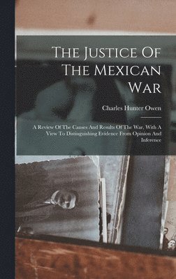 The Justice Of The Mexican War 1