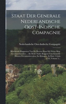 Nederlandsche Oost-Indische Compagnie - Staat Der Generale Nederlandsche Oost-indische Compagnie, Inbunden