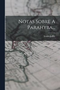 bokomslag Notas Sobre A Parahyba...