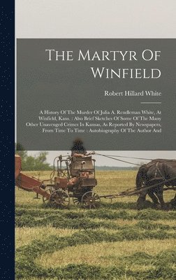 The Martyr Of Winfield 1