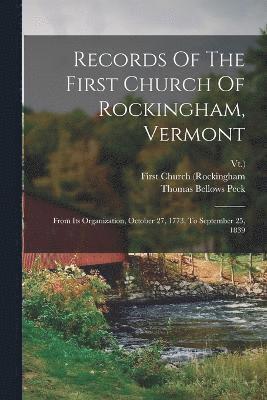 bokomslag Records Of The First Church Of Rockingham, Vermont