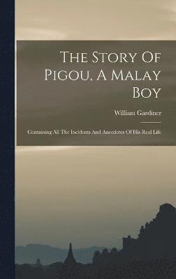 The Story Of Pigou, A Malay Boy 1