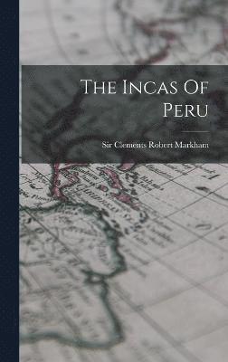 The Incas Of Peru 1