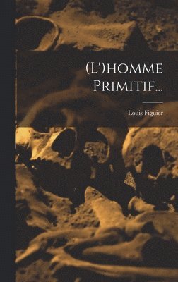 bokomslag (l')homme Primitif...