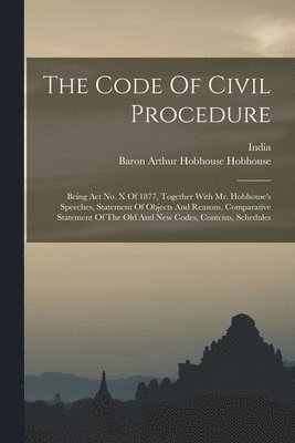 India, Baron Arthur Hobhouse Hobhouse - Code Of Civil Procedure, Häftad