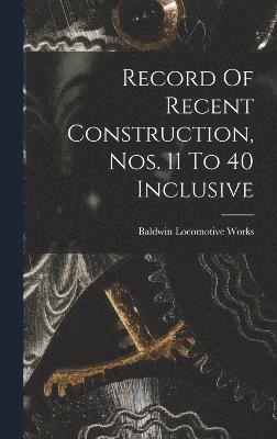 Record Of Recent Construction, Nos. 11 To 40 Inclusive