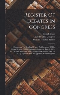 bokomslag Register Of Debates In Congress