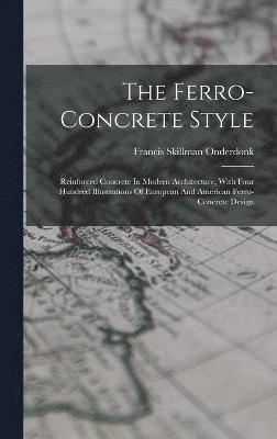 The Ferro-concrete Style 1